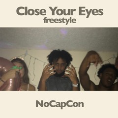 Close Your Eyes Freestyle (Prod. 30HeartzBeats)