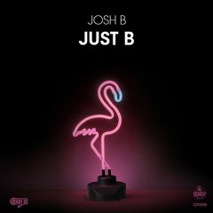 JOSH B - JUST B (FREE DOWNLOAD)