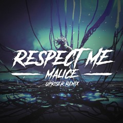 Malice - Respect me (Upriser Remix) (Extented mix)