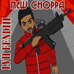 LvFendii- NEW CHOPPA