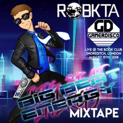 RoBKTA Gamerdisco August 2018 Show set - BIG BEAT ENERGY MIXTAPE