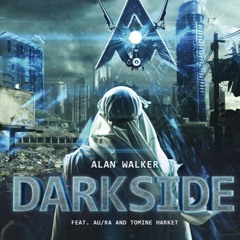 Alan Walker feat. Au/Ra & Tomine Harket - Darkside