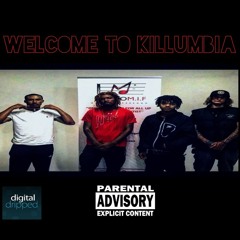 Welcome to Killumbia Ft. RichSo ,YB & RuggedChednut