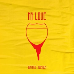 TwoSid3s  & Daft Hill - My Love (Remix)
