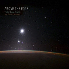 Victor Hugo Mafra - Above the Edge //feat Matarazzo