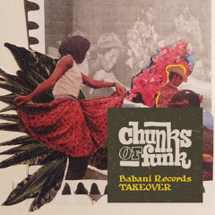 Babani Records Takeover [Chunks Of Funk Vol. 95]