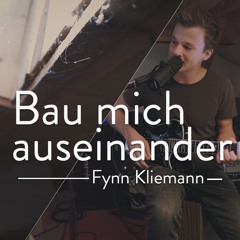 Bau mich auseinander - filip (Fynn Klieman Cover)