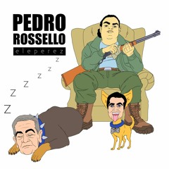 Pedro Rossello - Eleperez (Prod. Manny Dreads)