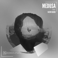 Sezer Ulker - Medusa (Original Mix) Promo