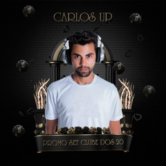 DJ Carlos Up - Promo Set Clube dos 20