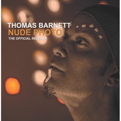 Thomas Barnett - "NUDE PHOTO"