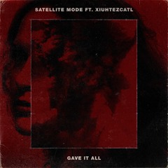 Gave It All (Ft. Xiuhtezcatl)