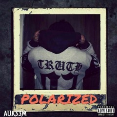 POLARIZED (Prod. Yung Vro)