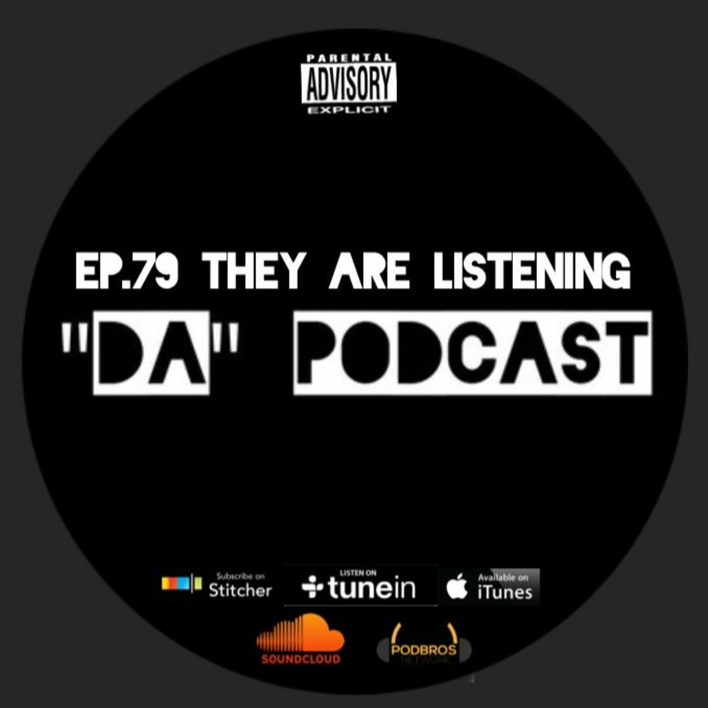 Ep.79 They Are Listening episode artwork