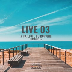 David Manso - Live 03 at Paillote du Rupione