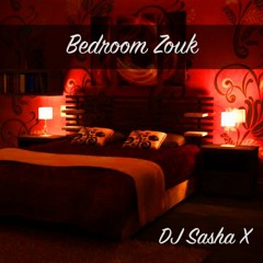 Bedroom Zouk ◆  DJ Sasha X 🎸 [FREE DOWNLOAD]