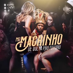 Mc Magrinho - De Volta Pro Futuro