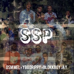 "SSP"(OSM Mel×YBG Drippy×BlokkBoy Jay)