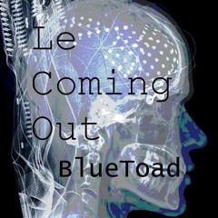 Le Coming Out - THESE BLUES WONT FIT