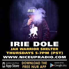IRIE DOLE IN THE MIX ON NUR 8.16.18 NEW RIDDIMS + 808 SHOWCASE + MIX AT SIX + DANCEHALL