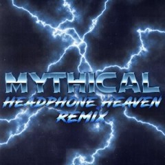 Mixer - Mythical (Headphone Heaven Remix)