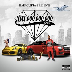 HMF Gutta - Billion$$grind (prod. By Big Ant)