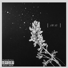 Away (Prod. by VicVace)