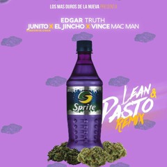 Edgar Truth - Lean Y Pasto Ft. Junito X Vince Macman X El Jincho