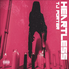TJ Porter - Heartless(Prod. By Cormil)
