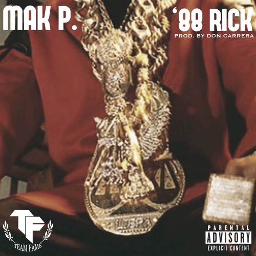 MAK P - '88 Rick (prod by Don Carrera)