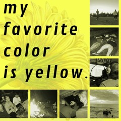 my favorite  color is yellow//intro (prod. Universal)