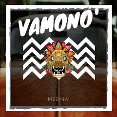 Medina! - Vamono' (Original bass)