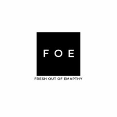 Fresh Out Of Empathy - Whats a Bird?