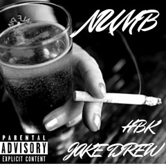 NUMB- HBK Kim & Jake Drew Ft Alex Marie Brinkley (Prod. By TunnA Beatz)