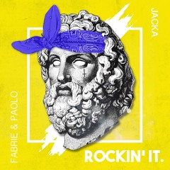 Fabrie & Paolo X Jacka - Rockin' It