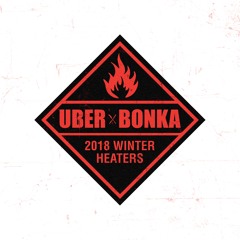 Uberjakd & BONKA 2018 Winter Heaters Mashup Pack