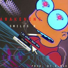 Smiles B - AWAKENING <FreeFlow>