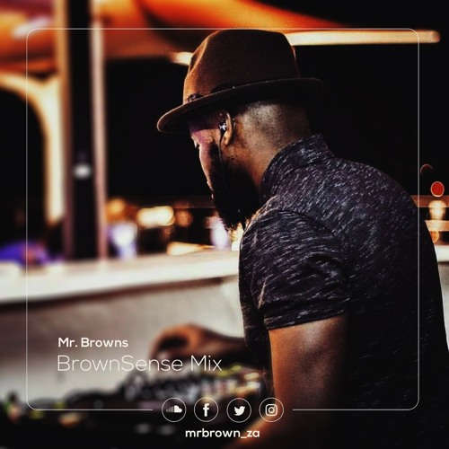 Mr Brown - Brownsense mix Episode 6