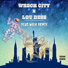 Plug Walk Remix FT. Lou Dezz