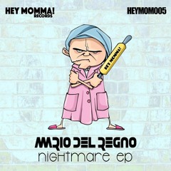 Mario Del Regno - Timeless (original Mix) [Hey Momma!Records]