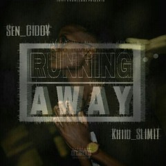 Sen CIDDY X Khiid SLIMIT - RUNNING AWAY(mixed By Snowbeats)