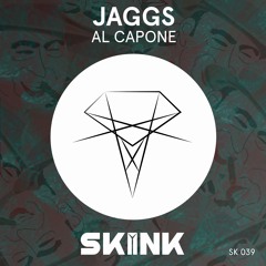JAGGS - Al Capone [OUT NOW]
