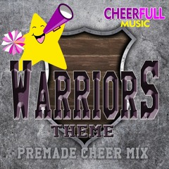 Cheer Mix Warriors Theme  :45sec w/ SFX (USA Cheer Compliant)