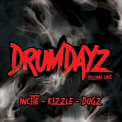 DrumDayz Vol 1 ft Incite Kizzle - Bugz