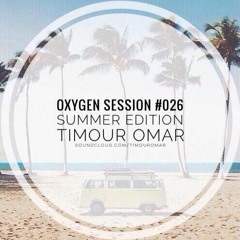 Oxygen Session #026 "Summer Edition" At Cairojazz Club August 2019 Mixed By Timour Omar