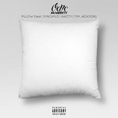 Pillow (feat. Synchyld, Nazty & Tim Jackson)