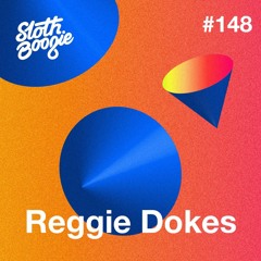 SlothBoogie Guestmix #148 - Reggie Dokes