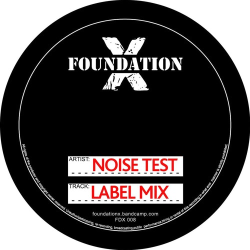 Noise Test: Foundation X label mix