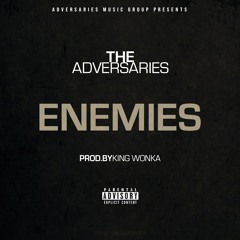 Enemies (Prod. By King Wonka)