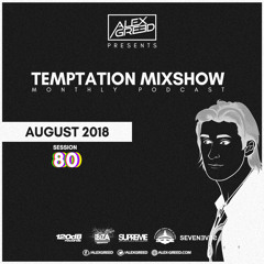 Temptation Mixshow #80 - August 2018
